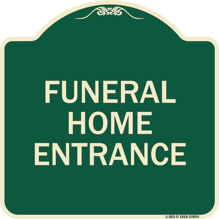 Signmission Entrance Funeral Home Entrance Heavy-Gauge Aluminum Architectural Sign, 18" H, G-1818-24094 A-DES-G-1818-24094